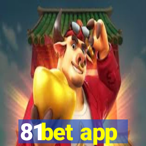 81bet app